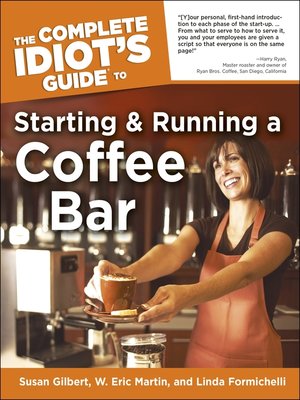 cover image of The Complete Idiot's Guide to Starting and Running a Coffee